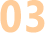 03